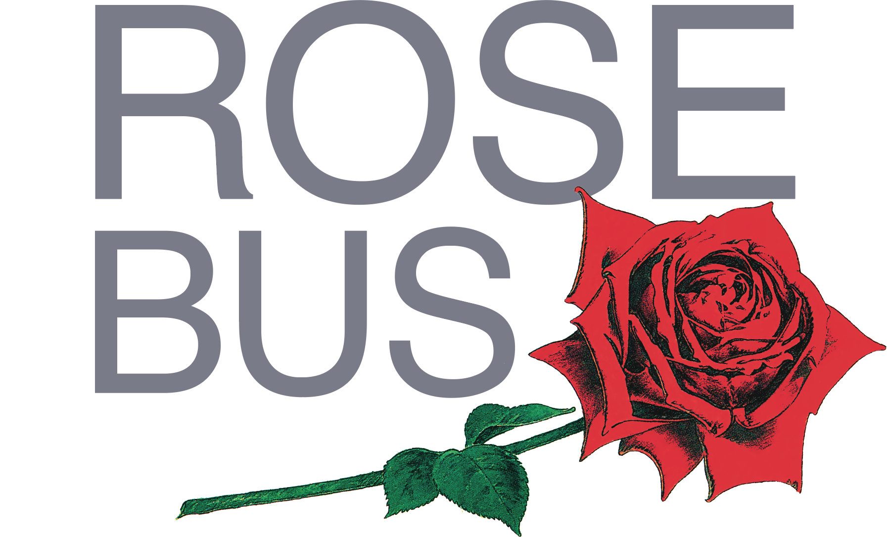 ROSE BUS